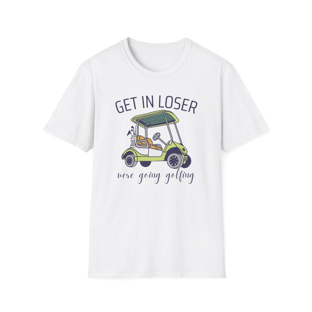 Golf Cart T-Shirt | Funny "Get In Loser" Golfing Tee