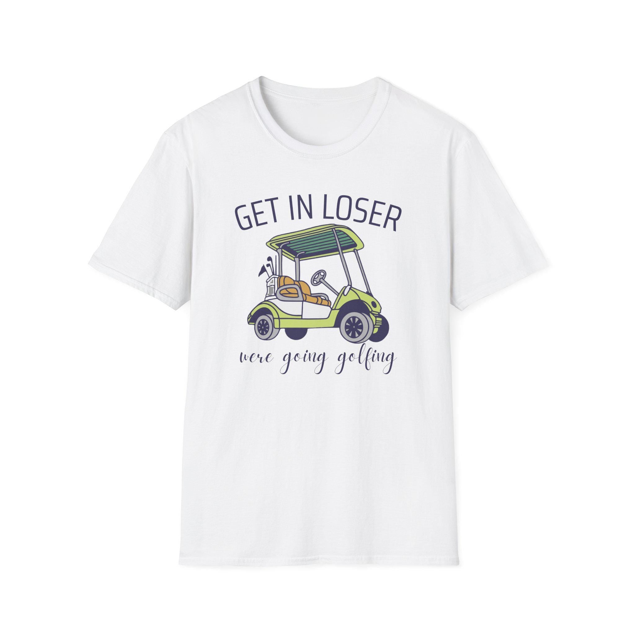 Golf Cart T-Shirt | Funny "Get In Loser" Golfing Tee