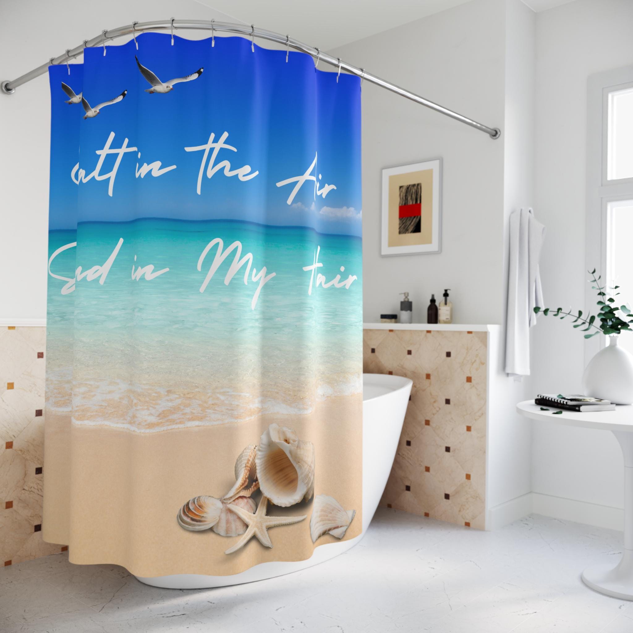 Salt in the Air and Sand in my Hair Shower Curtain Beach Coastal Bathroom, Vacation Home , New Home Gift, Shower Curtain for homeCurtain,