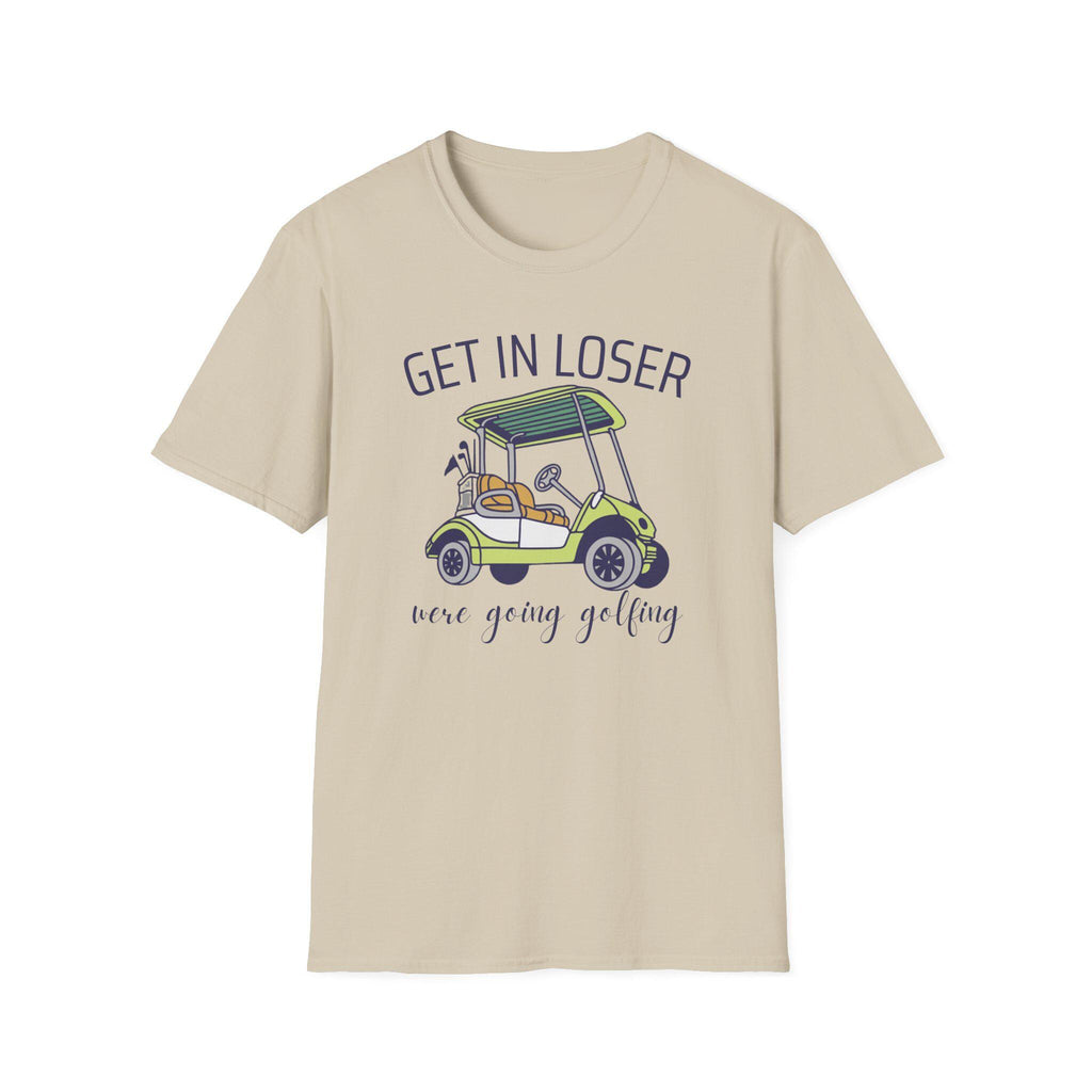 Golf Cart T-Shirt | Funny "Get In Loser" Golfing Tee