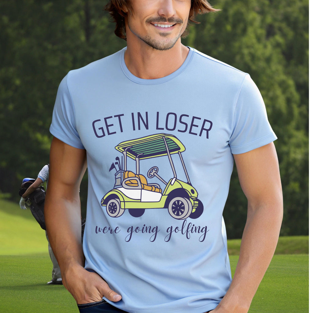 Golf Cart T-Shirt | Funny "Get In Loser" Golfing Tee