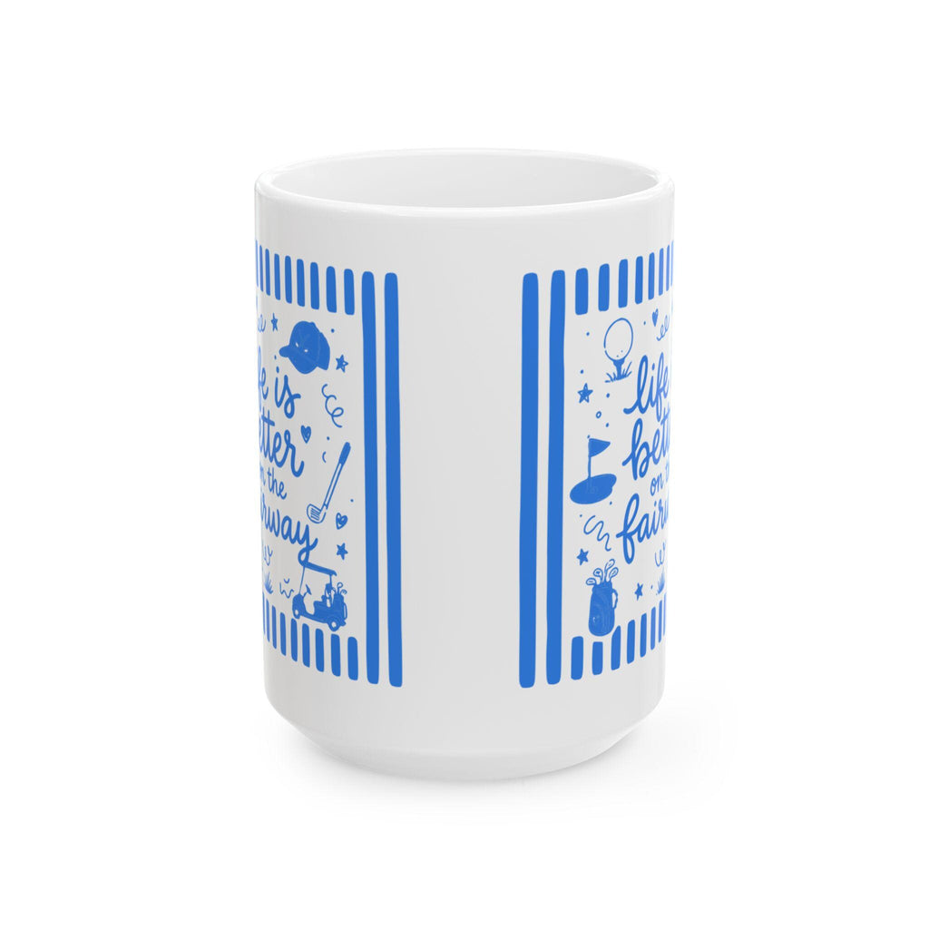 Life Is Better on the Fairway Mug | Golf Coffee Cup, Golfer Ceramic Mug, Golfer Gift Coffee Mug, Doddle Graphic Golf Mug